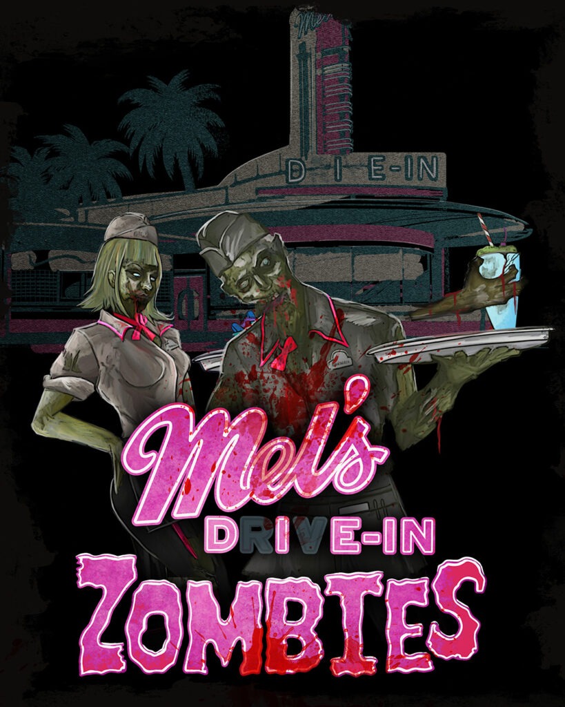 Stylized horror-themed artwork showing two zombie diner employees—a waitress and a server—standing in front of a retro drive-in diner with a neon sign altered to read “DIE-IN.” The male zombie is holding a bloody tray with a milkshake, and the background features palm trees and vintage diner architecture. Bold text at the bottom reads “Mel’s Drive-In Zombies” in dripping pink and red letters.